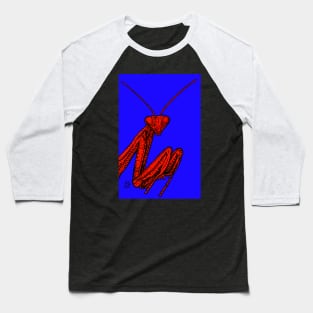 PRAYING MANTIS .2 Baseball T-Shirt